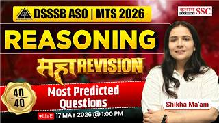 DSSSB ASO &amp; MTS 2026 | Reasoning Most Expected Questions | DSSSB Rapid Revision by Shikha Ma'am
