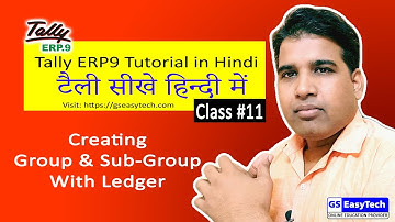 Tally Tutorial  in Hindi 11 Groups and Sub groups with ledger example in Tally ERP9, gseasytech