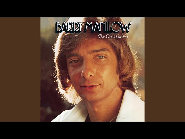 Barry Manilow - You Oughta Be Home With Me