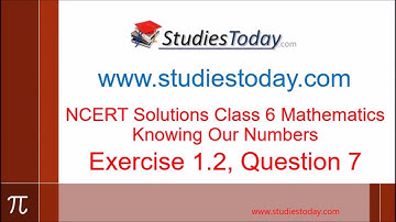 NCERT Class 6 Maths Knowing Our Numbers Exercise 1.2 Question 7