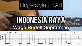 W.R. Supratman - Indonesia Raya | Fingerstyle Guitar (TABLATURE   CHORD)