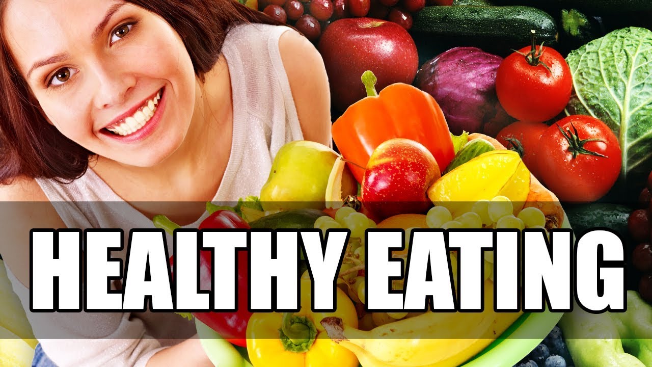 How To Eat Healthy - YouTube