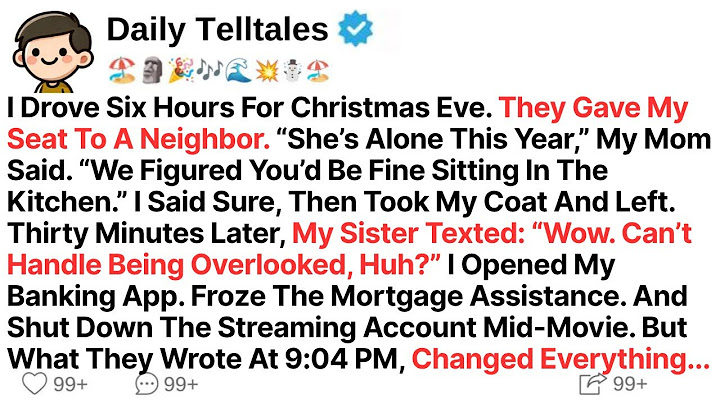 I Drove Six Hours For Christmas Eve. They Gave My Seat To A Neighbor. “She’s Alone This Year,”