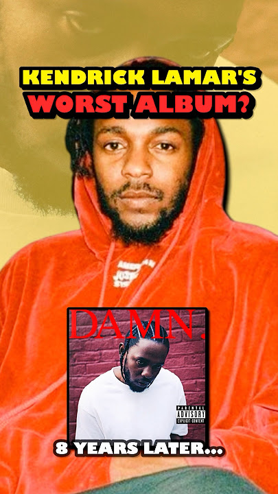 Kendrick Lamar’s WORST Album? (DAMN. 8 Year Anniversary)