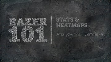 Stats and Heatmaps | Razer 101
