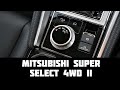 How To Use Mitsubishi Super Select ll 4WD System
