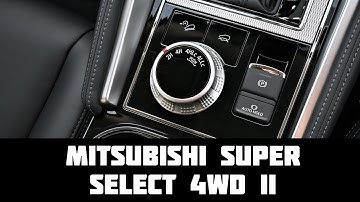How To Use Mitsubishi Super Select ll 4WD System