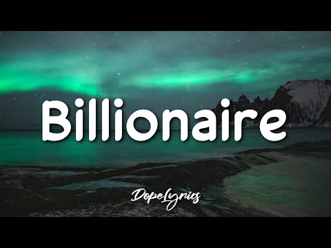 Travie McCoy, Bruno Mars - Billionaire (Lyrics) 🎵