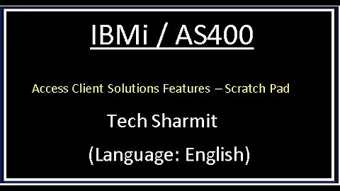 IBMi (AS400) - How to Use the Scratch Pad in IBM Access Client Solutions | access client solutions |