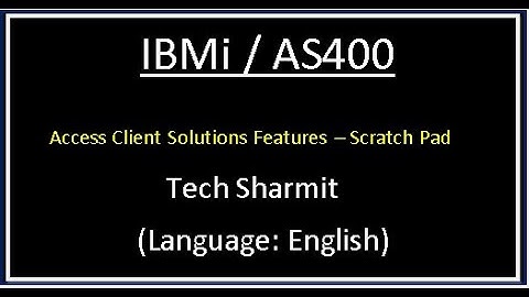 IBMi (AS400) - How to Use the Scratch Pad in IBM Access Client Solutions | access client solutions |