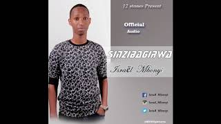 SINZIBAGIRWA BY Israel MBONYI official audio