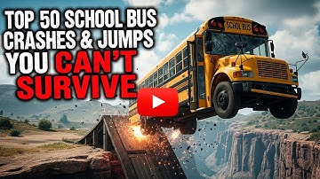 Top 50 School Bus Jumps & Crashes – BeamNG Drive Bus Madness Compilation