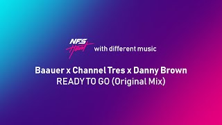 NFS Heat with Different Music: Baauer x Channel Tres x Danny Brown - READY TO GO (Original Mix)
