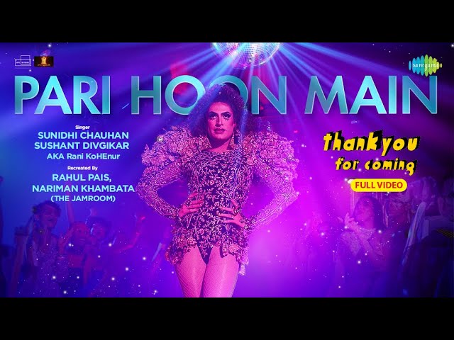 Pari Hoon Main-Full Video | Thank You For Coming |Sunidhi,Sushant,Bhumi,Shehnaaz,Kusha,Dolly,Shibani class=