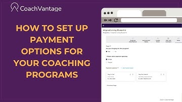 How to Set Up Payment Options for Your Coaching Programs | CoachVantage Tutorial