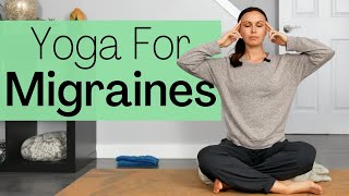 Yoga for Migraines - Gentle Yoga for All  | Yoga with Rachel