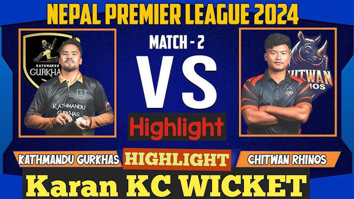 Chitwan Rhinos vs Kathmandu Gurkha |  Nepal Premier league | NPL || Highlights ||  karan kc wicket |