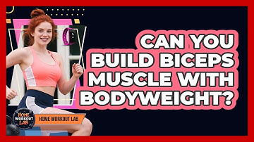 Can You Build Biceps Muscle With Bodyweight?