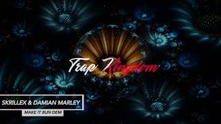 Skrillex & Damian Marley - Make It Bun Dem (Laudz Trap Remix)