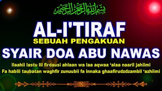 Al I'tiraf (AL I'TIROF - SEBUAH PENGAKUAN) Syair Doa Abu Nawas - Puji Pujian Setelah Adzan Di Masjid