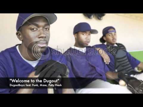 "Welcome to the Dugout" By The DugoutBoyz feat: Fu...