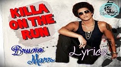 Bruno Mars   Killa on the Run  Lyrics -Con Audio  - Durasi: 2:45. 