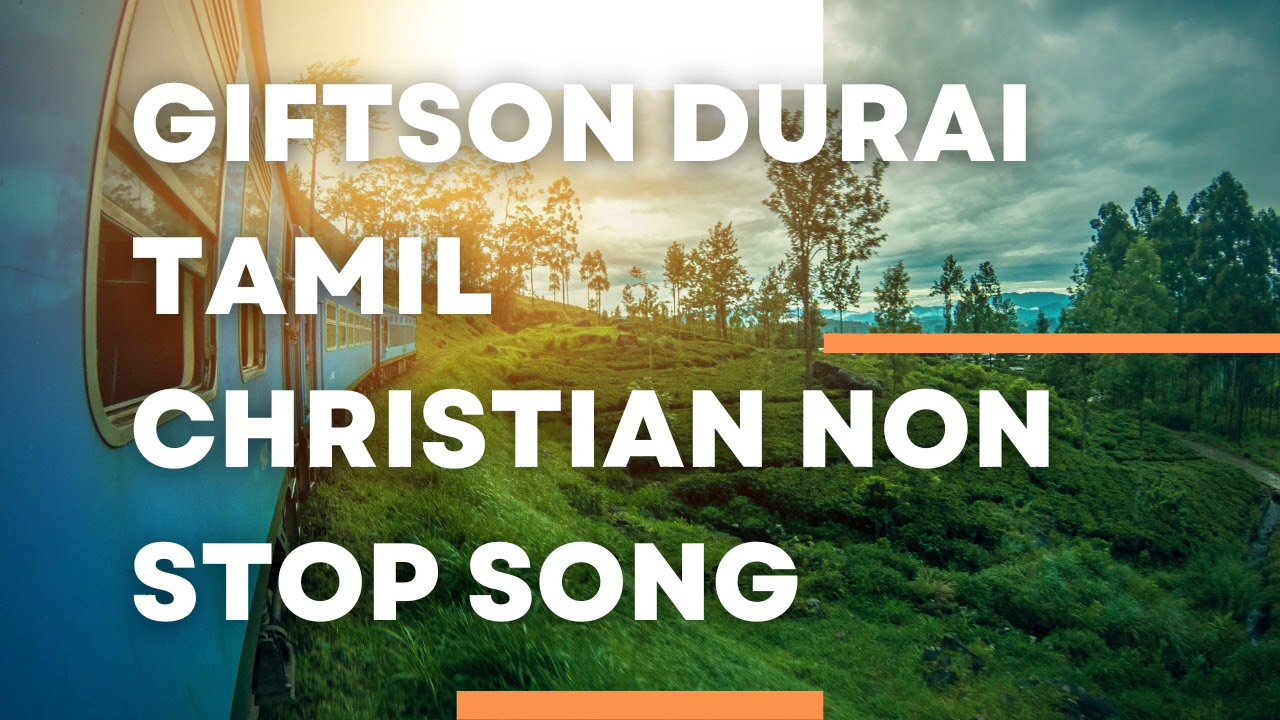 Giftson Durai Tamil Christian Non Stop Songs  Alwin Jijo Official 