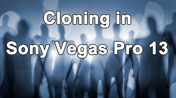 Clone Yourself In Sony Vegas Pro 13