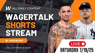 WagerTalk TV SHORTS LIVE | Free Sports Picks | Sports Betting Predictions & Tips | Saturday 7/15/25