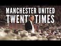 Manchester united  twenty times