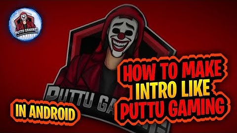 HOW TO MAKE THIS GAMING INTRO LIKE PUTTU GAMING😍 || ANDROID GAMING INTRO❤️ MALAYALAM ||