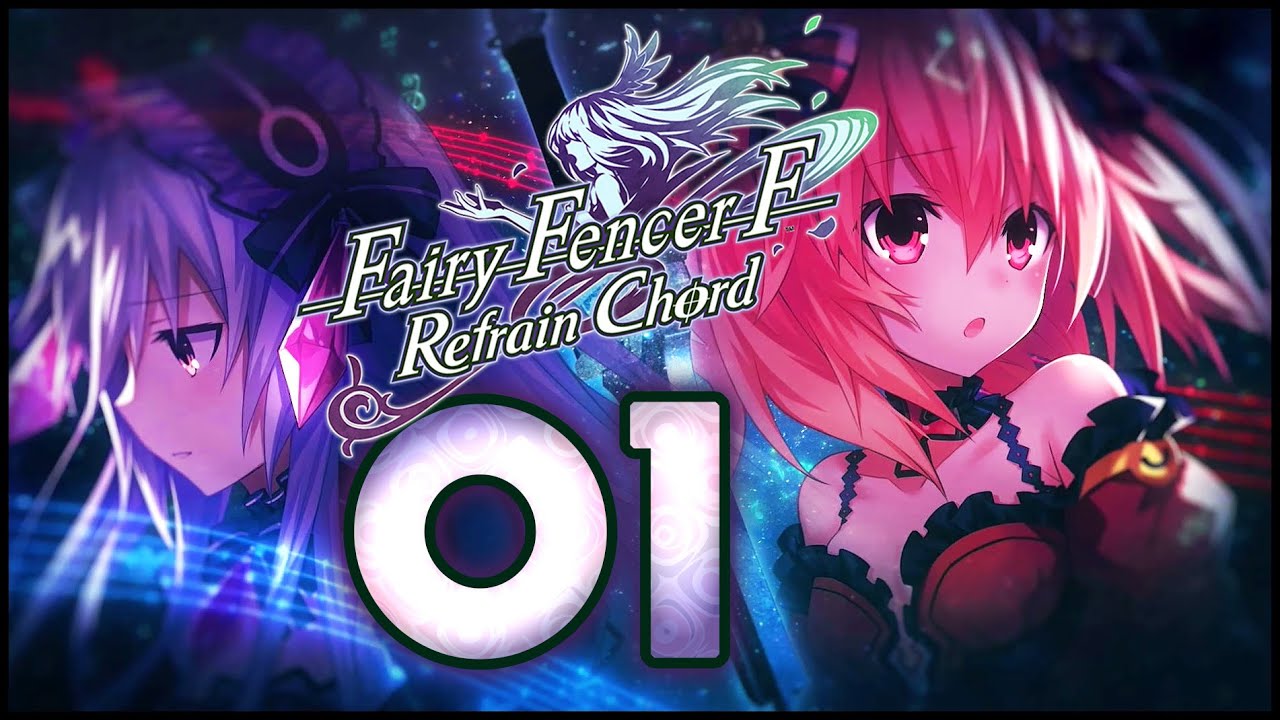 Fairy Fencer F: Refrain Chord Walkthrough Part 1 (PS4) No Commentary ...