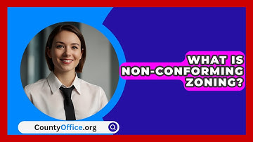 What Is Non-conforming Zoning? - CountyOffice.org