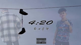 Raen - 4:20 (official audio.Lidou prod]