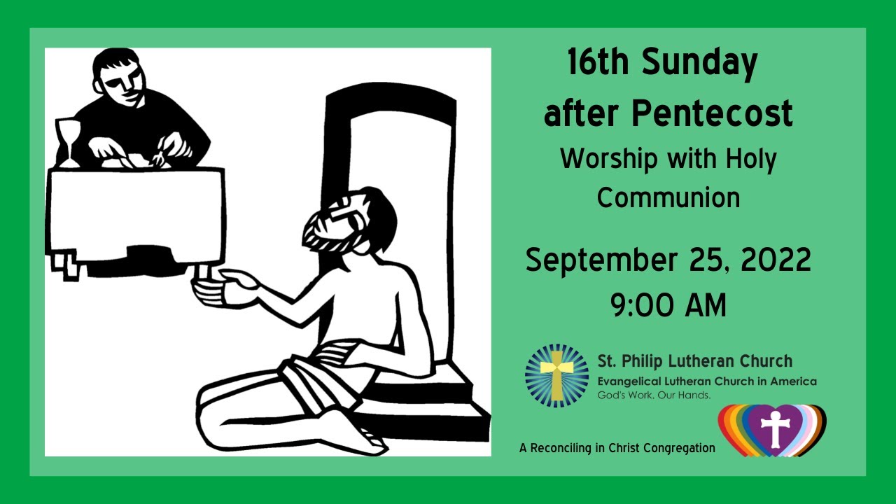 Worship for the 16th Sunday after Pentecost