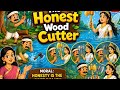 THE HONEST WOOD CUTTER
