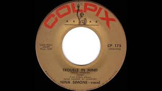 1961 Nina Simone - Trouble In Mind (Short Version)