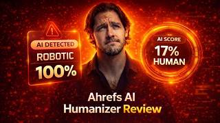 Ahrefs AI Humanizer Review