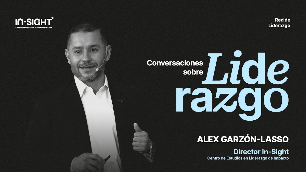 Conversaciones sobre liderazgo - Alex Garzón Lasso