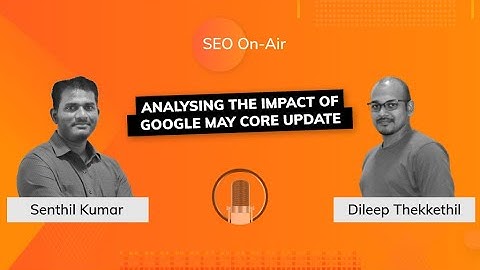 Analysis of the Impact of Google May Core Algorithm Update 2020
