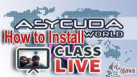 ASYCUDA CLASS| How to Install Asycuda, Java Install Live Class.