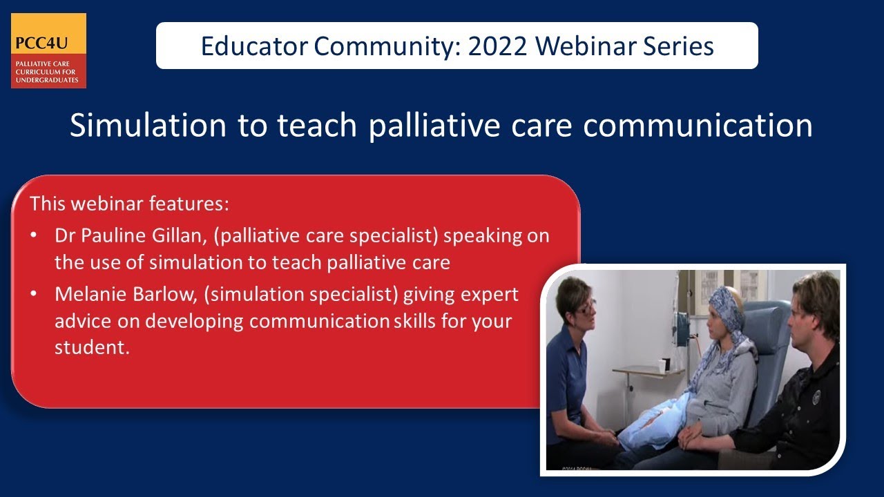 PCC4U Educator Webinar 7 Simulation To Teach Palliative Care pcc4u-educator-webinar-7-simulation-to-teach-palliative-care