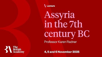 November 4th - Assyria in the 7th century BC