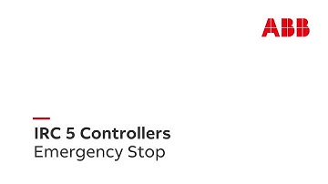 IRC5 Controllers – Emergency Stop