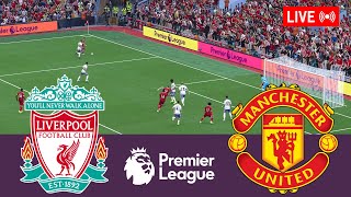 🔴Liverpool vs Manchester United LIVE. Premier League 2025/2026 Full Match - Simulation Video Games