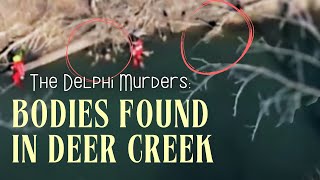 DELPHI | Were the Girls Actually Found in the Creek