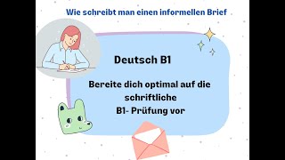 Wie schreibe ich einen informellen - Prüfung B1 (ein Brief an die beste Freundin)