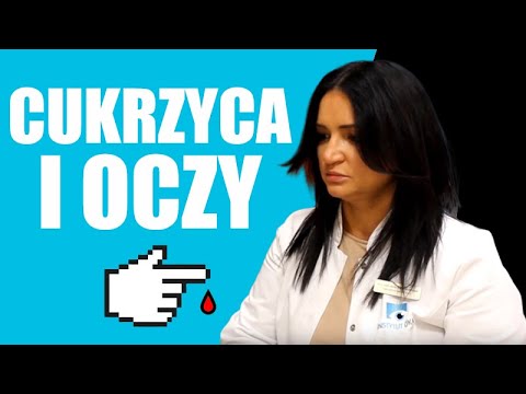 Wideo: Cukrzyca I Oczy: Niewyraźne Widzenie I Inne Problemy