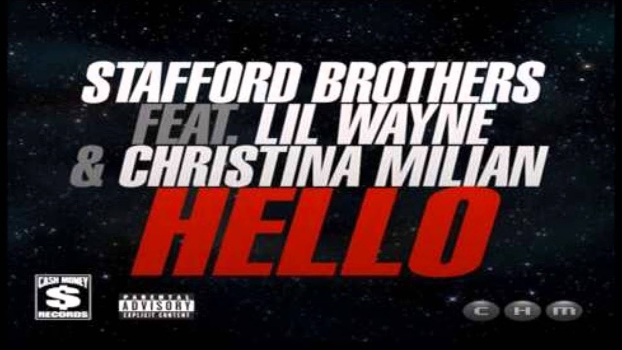 Stafford Brothers "Hello" (Feat. Lil Wayne & Christina Milian) (Johnny Grey Remix) YouTube