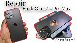 Repair Back Glass iPhone 14 Pro Max